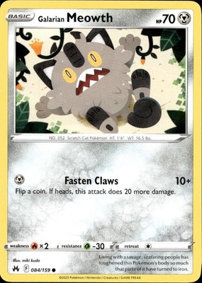 Galarian Meowth 084/159 Crown Zenith Ungraded